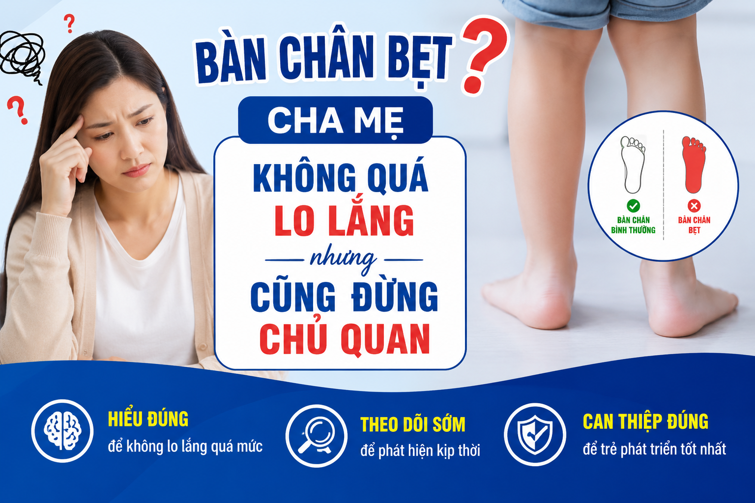 CHA MẸ KHÔNG QUÁ LO LẮNG, NHƯNG CŨNG ĐỪNG CHỦ QUAN